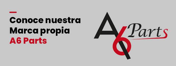 Conoce nuestra propia marca de repuestos para automoviles A6 Parts